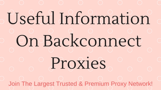 Useful Information On Backconnect Proxies