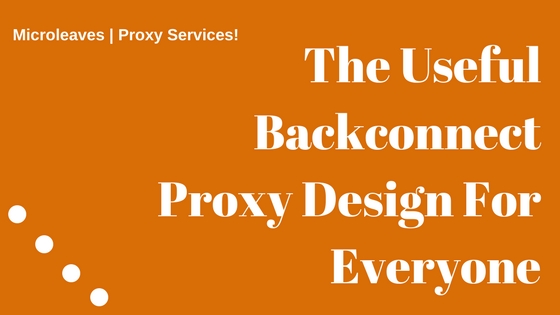Backconnect Proxy Design