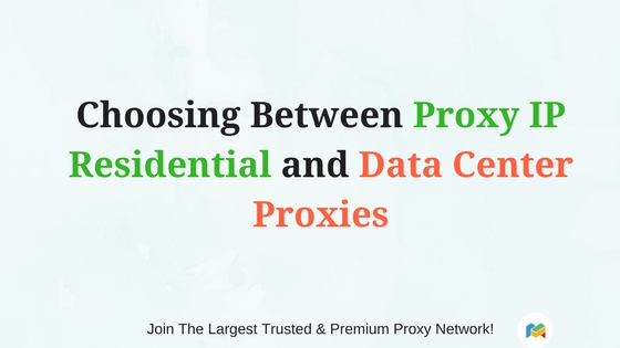 Choosing Between Proxy IP Residential and Data Center Proxies